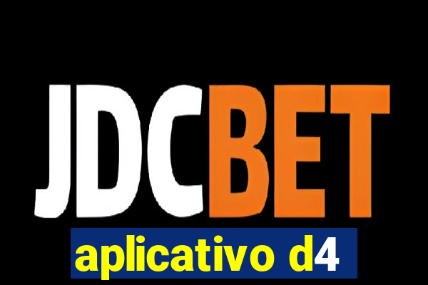 aplicativo d4